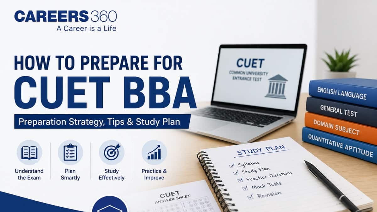 How to Prepare for CUET BBA: Best Book to Prepare, Month Wise Preparation Plan